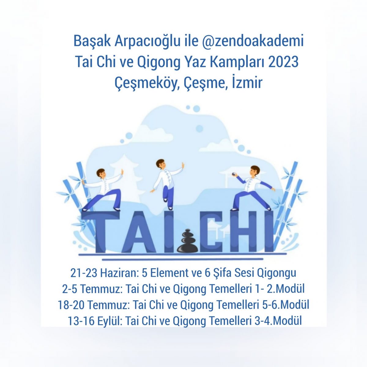 Tai Chi ve Qigong, Yaz 2023 Kampları, Çeşmeköy, İzmir